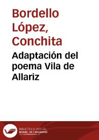 Adaptación del poema Vila de Allariz / adaptación de Conchita Bordello López | Biblioteca Virtual Miguel de Cervantes