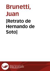 [Retrato de Hernando de Soto] / J. Maea lo dibuxó; Lo grabó N. J. Bti. | Biblioteca Virtual Miguel de Cervantes