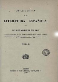 Historia crítica de la literatura española. Tomo III / por don José Amador de los Ríos ... | Biblioteca Virtual Miguel de Cervantes