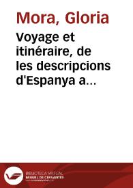Voyage et itinéraire, de les descripcions d'Espanya a la segona meitat del XVIII i primera del XIX / Gloria Mora | Biblioteca Virtual Miguel de Cervantes