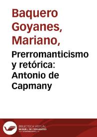 Prerromanticismo y retórica: Antonio de Capmany / Mariano Baquero Goyanes | Biblioteca Virtual Miguel de Cervantes