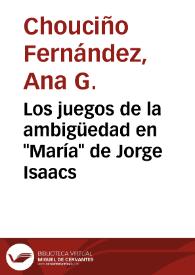 Los juegos de la ambigüedad en "María" de Jorge Isaacs | Biblioteca Virtual Miguel de Cervantes