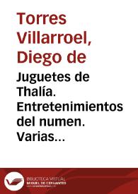 Juguetes de Thalía. Entretenimientos del numen. Varias poesías | Biblioteca Virtual Miguel de Cervantes