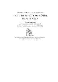 Tre o Quattro Epigrammi di Petrarca / Francisco Rico; Mónica Berté | Biblioteca Virtual Miguel de Cervantes