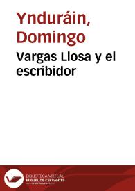 Vargas Llosa y el escribidor | Biblioteca Virtual Miguel de Cervantes
