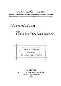 Novelitas ecuatorianas / Juan León Mera | Biblioteca Virtual Miguel de Cervantes