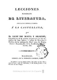 Lecciones elementales de literatura : aplicadas especialmente a la castellana / por Luis de Mata i Araujo | Biblioteca Virtual Miguel de Cervantes