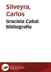 Graciela Cabal. Bibliografía | Biblioteca Virtual Miguel de Cervantes