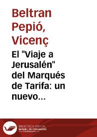 El "Viaje a Jerusalén" del Marqués de Tarifa: un nuevo manuscrito y los problemas de composición / Vicenç Beltran | Biblioteca Virtual Miguel de Cervantes