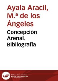 Concepción Arenal. Bibliografía | Biblioteca Virtual Miguel de Cervantes