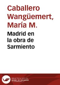 Madrid en la obra de Sarmiento | Biblioteca Virtual Miguel de Cervantes