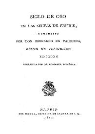 Siglo de oro en las selvas de Erífile / compuesto por Bernardo de Balbuena | Biblioteca Virtual Miguel de Cervantes