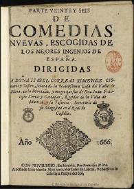 Parte veinte y seis de Comedias nueuas escogidas de los mejores ingenios de España ... | Biblioteca Virtual Miguel de Cervantes