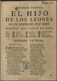 Comedia famosa El hijo de los leones / de un ingenio de esta Corte | Biblioteca Virtual Miguel de Cervantes