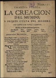La creacion del mundo y primer culpa del hombre / de un ingenio de esta corte | Biblioteca Virtual Miguel de Cervantes
