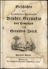 Geschichte des berühmten Predigers Bruder Gerundio von Campazas sonst Gerundio Zotes... Vol. 2 | Biblioteca Virtual Miguel de Cervantes