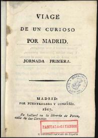Viage de un curioso por Madrid : jornada primera [-segunda] / [Eugenio de Tapia] | Biblioteca Virtual Miguel de Cervantes