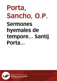 Sermones hyemales de tempore... Santij Porta... | Biblioteca Virtual Miguel de Cervantes