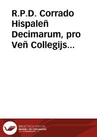 R.P.D. Corrado Hispaleñ Decimarum, pro Veñ Collegijs Societatis Iesu, contra Capitula 4{487} Iuris D. de Rubeis | Biblioteca Virtual Miguel de Cervantes