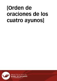 [Orden de oraciones de los cuatro ayunos] | Biblioteca Virtual Miguel de Cervantes