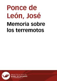 Memoria sobre los terremotos / de don Josef Ponce de Leon... | Biblioteca Virtual Miguel de Cervantes