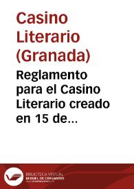 Reglamento para el Casino Literario creado en 15 de Octubre de 1875 | Biblioteca Virtual Miguel de Cervantes