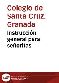 Instrucción general para señoritas / María Josefa Pernas | Biblioteca Virtual Miguel de Cervantes
