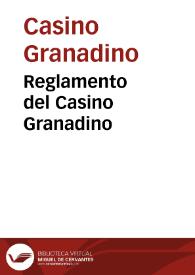 Reglamento del Casino Granadino | Biblioteca Virtual Miguel de Cervantes