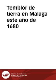Temblor de tierra en Malaga este año de 1680 / [Manuel Fernando de Velasco] | Biblioteca Virtual Miguel de Cervantes