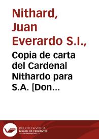 Copia de carta del Cardenal Nithardo para S.A. [Don Juan José de Austria] comunicándole su nombramiento de Cardenal. | Biblioteca Virtual Miguel de Cervantes