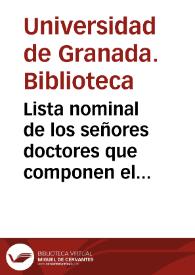 Lista nominal de los señores doctores que componen el claustro general en diciembre de 1840 | Biblioteca Virtual Miguel de Cervantes