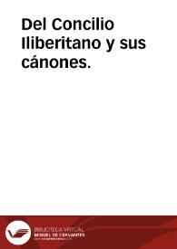 Del Concilio Iliberitano y sus cánones. | Biblioteca Virtual Miguel de Cervantes