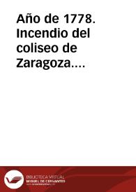 Año de 1778. Incendio del coliseo de Zaragoza. Terremotos en Granada. | Biblioteca Virtual Miguel de Cervantes