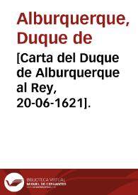 [Carta del Duque de Alburquerque al Rey, 20-06-1621]. | Biblioteca Virtual Miguel de Cervantes