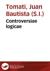 Controversiae logicae | Biblioteca Virtual Miguel de Cervantes