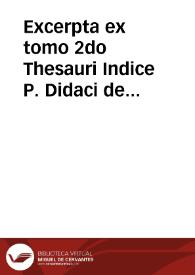 Excerpta ex tomo 2do Thesauri Indice P. Didaci de Auendaño | Biblioteca Virtual Miguel de Cervantes