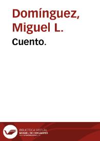 Cuento. | Biblioteca Virtual Miguel de Cervantes