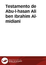 Testamento de Abu-l-hasan Ali ben Ibrahim Al-midiani | Biblioteca Virtual Miguel de Cervantes