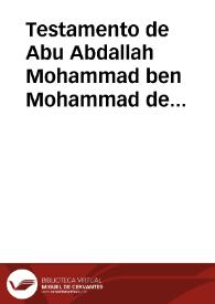 Testamento de Abu Abdallah Mohammad ben Mohammad de Osuna | Biblioteca Virtual Miguel de Cervantes
