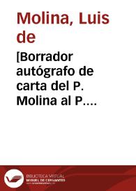 [Borrador autógrafo de carta del P. Molina al P. Francisco Florentino]. | Biblioteca Virtual Miguel de Cervantes