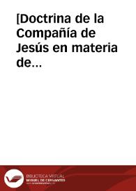 [Doctrina de la Compañía de Jesús en materia de predestinación]. | Biblioteca Virtual Miguel de Cervantes