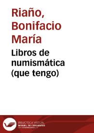 Libros de numismática (que tengo) | Biblioteca Virtual Miguel de Cervantes