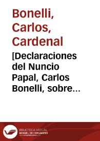 [Declaraciones del Nuncio Papal, Carlos Bonelli, sobre la perfección de la vida religiosa] | Biblioteca Virtual Miguel de Cervantes