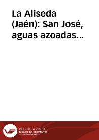 La Aliseda (Jaén) : San José, aguas azoadas radiactivas : La Salud, aguas alcalinas, litínicas, ferruginosas... | Biblioteca Virtual Miguel de Cervantes