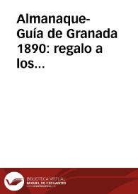 Almanaque-Guía de Granada 1890 : regalo a los suscriptores de La Publicidad, año octavo | Biblioteca Virtual Miguel de Cervantes
