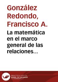 La matemática en el marco general de las relaciones científicas entre España y Argentina, 1910-1940 / Francisco A. González Redondo | Biblioteca Virtual Miguel de Cervantes