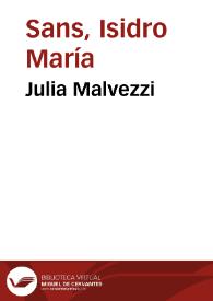 Julia Malvezzi / textos recopilados y comentados por el p. Isidro María Sans, procedentes del "Diario" de M. Luengo | Biblioteca Virtual Miguel de Cervantes