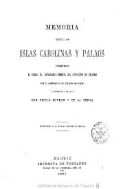 Memoria sobre las Islas Carolinas y Palaos... / por José Emilio Butrón y de la Serna | Biblioteca Virtual Miguel de Cervantes