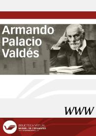 Armando Palacio Valdés | Biblioteca Virtual Miguel de Cervantes