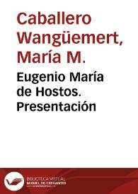 Eugenio María de Hostos. Presentación / María Caballero Wangüemert | Biblioteca Virtual Miguel de Cervantes